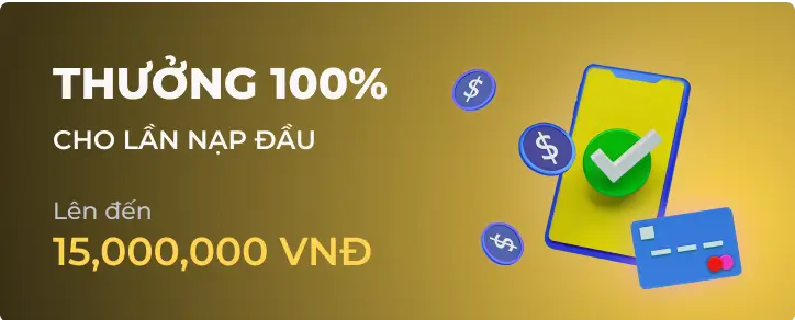 Khuyến mãi thưởng nạp 100%